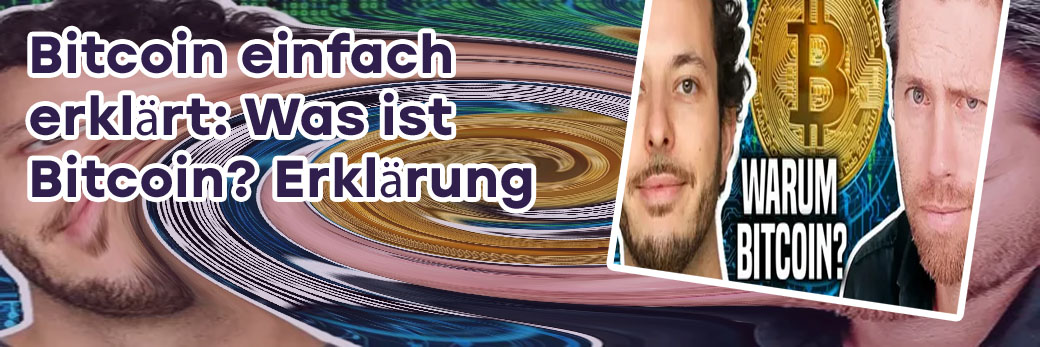 Bitcoin einfach erklärt